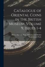 Catalogue of Oriental Coins in the British Museum, Volume 9, issues 1-4 af Stanley Lane-Poole