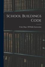 School Buildings Code af Utah Dept of Public Instruction