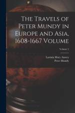 The Travels of Peter Mundy in Europe and Asia, 1608-1667 Volume; Volume 2 af Anstey Lavinia Mary