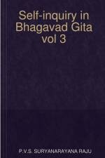 Self-inquiry in Bhagavad Gita vol 3 af P. V. S. Suryanarayana Raju