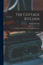The Cottage Kitchen: A Collection of Practical and Inexpensive Receipts af Marion Harland