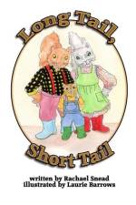 Long Tail, Short Tail af Rachael Snead