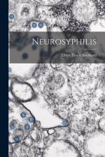 Neurosyphilis af Elmer Ernest Southard