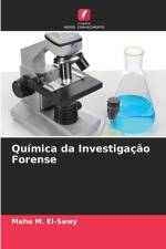 Química da Investigação Forense af Maha M. El-Sawy