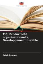 TIC, Productivité organisationnelle, Développement durable af Rajab Bastami