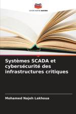 Systèmes SCADA et cybersécurité des infrastructures critiques af Mohamed Najeh Lakhoua
