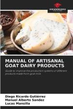 MANUAL OF ARTISANAL GOAT DAIRY PRODUCTS af Diego Ricardo Gutiérrez
