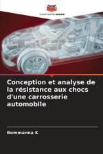 Conception et analyse de la résistance aux chocs d'une carrosserie automobile af Bommanna K