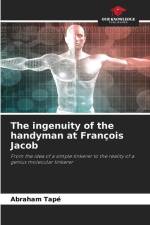 The ingenuity of the handyman at François Jacob af Abraham Tapé
