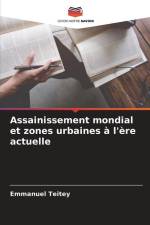 Assainissement mondial et zones urbaines à l'ère actuelle af Emmanuel Teitey