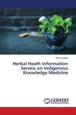 Herbal Heath Information Service on Indigenous Knowledge Medicine af Wilson Okaka