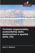 Turismo responsabile, sostenibilità delle destinazioni e qualità della vita af Paul V. Mathew