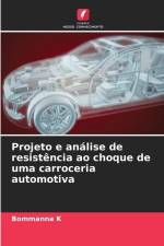 Projeto e análise de resistência ao choque de uma carroceria automotiva af Bommanna K