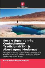 Seca e água no Irão: Conhecimento Tradicional(TK) & Abordagens Modernas af Farhood Golmohammadi