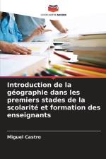 Introduction de la géographie dans les premiers stades de la scolarité et formation des enseignants af Miguel Castro