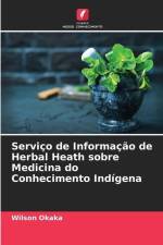 Serviço de Informação de Herbal Heath sobre Medicina do Conhecimento Indígena af Wilson Okaka