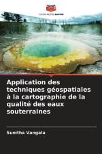 Application des techniques géospatiales à la cartographie de la qualité des eaux souterraines af Sunitha Vangala