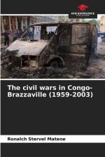 The civil wars in Congo-Brazzaville (1959-2003) af Ronalch Stervel Matene