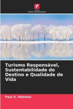 Turismo Responsável, Sustentabilidade do Destino e Qualidade de Vida af Paul V. Mathew