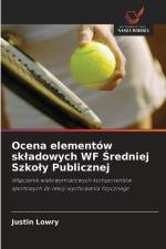 Ocena elementów sk¿adowych WF ¿redniej Szko¿y Publicznej af Justin Lowry