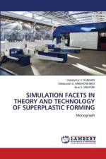 SIMULATION FACETS IN THEORY AND TECHNOLOGY OF SUPERPLASTIC FORMING af Volodymyr V. Kukhar