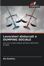 Lavoratori distaccati e DUMPING SOCIALE af Ilie Dumitru