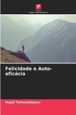 Felicidade e Auto-eficácia af Najaf Tahmasbipour