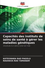 Capacités des instituts de soins de santé à gérer les maladies génétiques af Koteswara Rao Pagolu