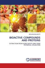 BIOACTIVE COMPOUNDS AND PROTEINS af Nidhi Budhalakoti