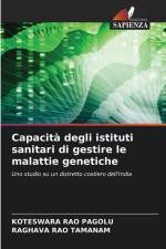 Capacità degli istituti sanitari di gestire le malattie genetiche af Koteswara Rao Pagolu