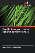 Profilo integrato della Nigeria settentrionale af Isah Shehu Mohammed