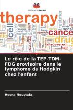 Le rôle de la TEP-TDM-FDG provisoire dans le lymphome de Hodgkin chez l'enfant af Hosna Moustafa