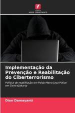 Implementação da Prevenção e Reabilitação do Ciberterrorismo af Dian Damayanti