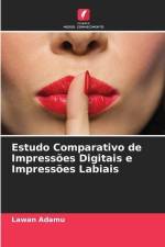 Estudo Comparativo de Impressões Digitais e Impressões Labiais af Lawan Adamu