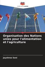 Organisation des Nations unies pour l'alimentation et l'agriculture af Jayshree Soni