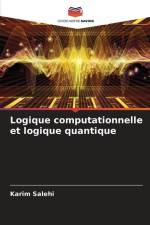 Logique computationnelle et logique quantique af Karim Salehi