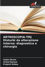 ARTROSCOPIA-TMJ Disturbi da alterazione interna: diagnostica e chirurgia af Subia Ekram