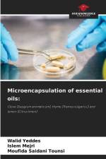 Microencapsulation of essential oils: af Walid Yeddes