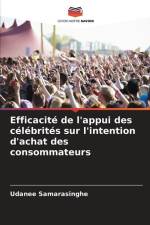 Efficacité de l'appui des célébrités sur l'intention d'achat des consommateurs af Udanee Samarasinghe