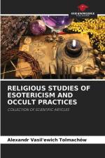 RELIGIOUS STUDIES OF ESOTERICISM AND OCCULT PRACTICES af Alexandr Vasilievich Tolmachev