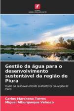 Gestão da água para o desenvolvimento sustentável da região de Piura af Carlos Marchena Torres