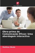 Obra-prima de Comunicação Eficaz: Uma abordagem interactiva af Matthias Nkuda