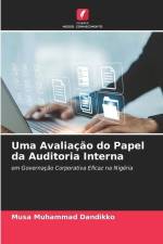 Uma Avaliação do Papel da Auditoria Interna af Musa Muhammad Dandikko