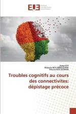 Troubles cognitifs au cours des connectivites: dépistage précoce af Asma Kefi