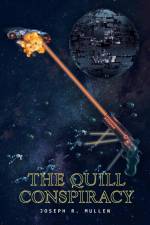 The Quill Conspiracy af Joseph R. Mullen