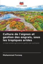 Culture de l'oignon et gestion des engrais, sous les tropiques arides af Muhammad Farooq