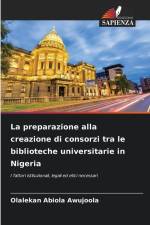 La preparazione alla creazione di consorzi tra le biblioteche universitarie in Nigeria af Olalekan Abiola Awujoola