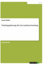 Trainingsplanung für das Ausdauertraining af Jonas Heckel