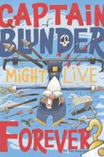 Captain Blunder Might Live Forever af Ben Askew