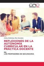 REFLEXIONES DE LA AUTONOMÍA CURRICULAR EN LA PRÁCTICA DOCENTE af Ammy Esthefany Rios Gonzales